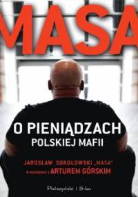 Masa o pieniądzach polskiej mafii - Górski Artur