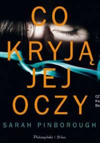 Co kryją jej oczy - Pinborough Sarah