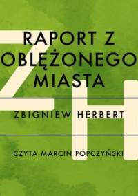 Raport z oblężonego Miasta - Herbert Zbigniew