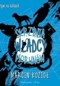 Detektywi na kółkach. Tom 1. Skrzynia władcy piorunów - Kozioł Marcin