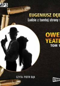 Ludzie z tamtej strony świata. Detektyw Owen Yeates. Tom 1 - Dębski Eugeniusz