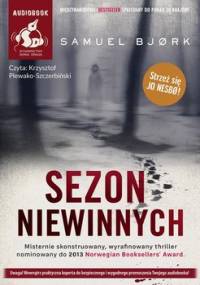 Holger Munch i Mia Krüger. Tom 1. Sezon niewinnych - Bjork Samuel