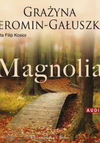 Magnolia - Jeromin-Gałuszka Grażyna