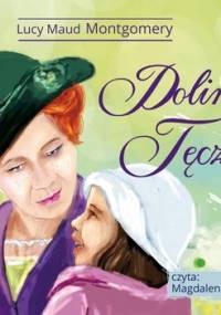 Dolina Tęczy - Montgomery Lucy Maud