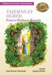 Tajemniczy ogród - Burnett Frances Hodgson