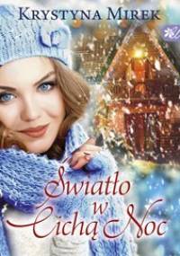 Willa pod Kasztanem. Tom 1. Światło w Cichą Noc - Mirek Krystyna