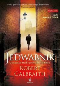 Cormoran Strike. Tom 2. Jedwabnik - Galbraith Robert (J. K. Rowling)
