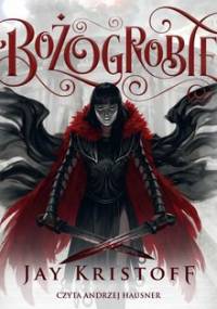 Bożogrobie. Księga 2 - Kristoff Jay