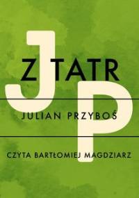Z Tatr - Przyboś Julian