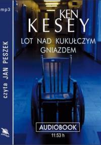 Lot nad kukułczym gniazdem - Kesey Ken
