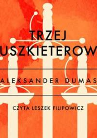 Trzej muszkieterowie - Dumas Aleksander