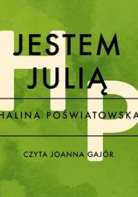 Jestem Julią - Poświatowska Halina