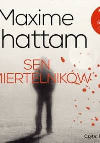 Sen śmiertelników - Chattam Maxime
