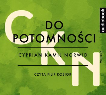 Do potomności - Norwid Cyprian Kamil