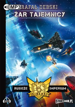 Żar tajemnicy. Rubieże imperium. Tom 2 - Dębski Rafał