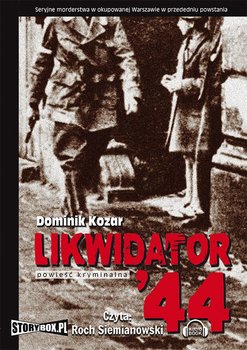 Likwidator 44 - Kozar Dominik