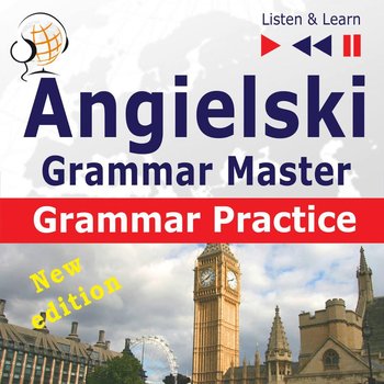 Angielski – Grammar Master: Grammar Practice. Poziom średnio zaawansowany / zaawansowany: B2-C1 – Słuchaj & Ucz się - Guzik Dorota