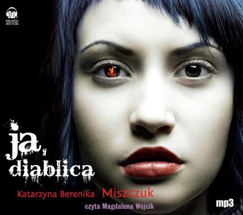 Ja, diablica - Miszczuk Katarzyna Berenika