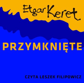 Przymknięte - Keret Etgar