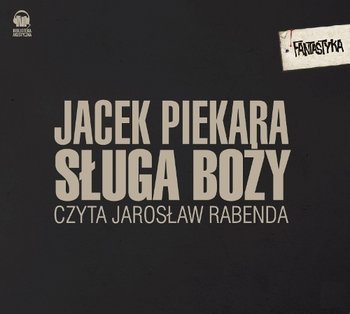 Sługa Boży. Ja, inkwizytor. Tom 7 - Piekara Jacek