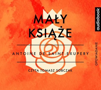Mały Książę - de Saint-Exupery Antoine