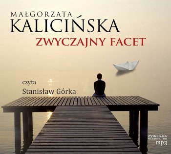 Zwyczajny facet - Kalicińska Małgorzata