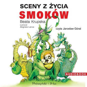 Sceny z życia smoków - Krupska Beata