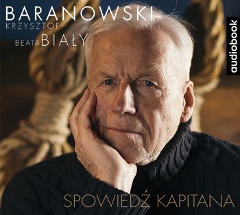 Spowiedź kapitana - Baranowski Krzysztof, Biały Beata