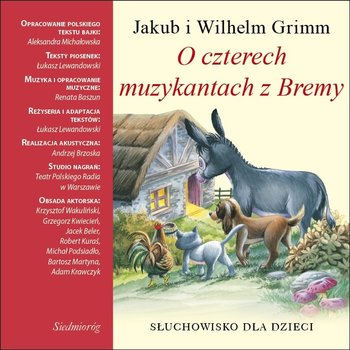 O czterech muzykantach z Bremy - Grimm Jakub, Grimm Wilhelm