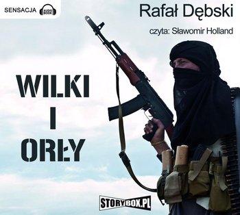 Wilki i Orły - Dębski Rafał