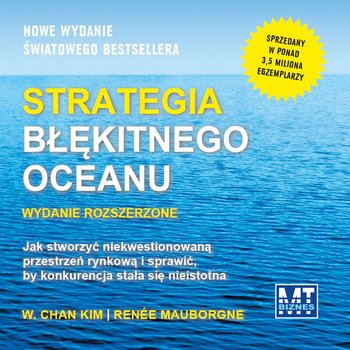 Strategia błękitnego oceanu - Chan Kim W., Mauborgne Renee
