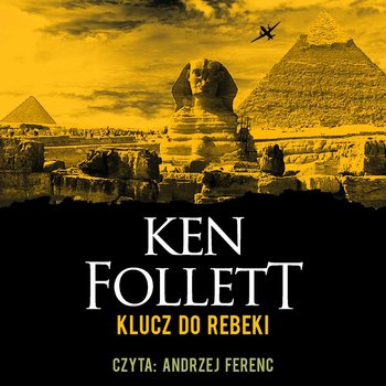 Klucz do Rebeki - Follett Ken