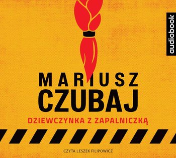 Dziewczynka z zapalniczką - Czubaj Mariusz