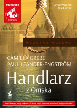 Handlarz z Omska - Grebe Camilla, Leander-Engström Paul