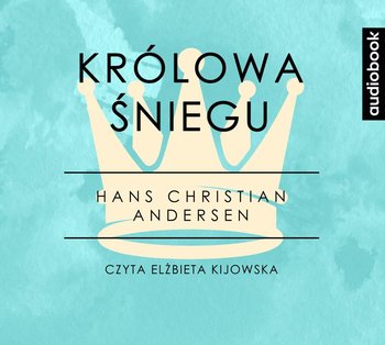 Królowa Śniegu. Część 1 - Andersen Hans Christian