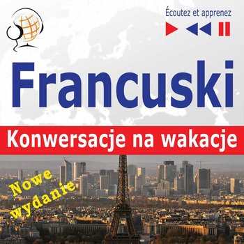 Francuski. Konwersacje na wakacje: Conversations de vacances - Guzik Dorota