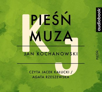 Pieśń Muza - Kochanowski Jan