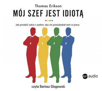 Mój szef jest idiotą - Erikson Thomas