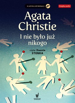 I nie było już nikogo - Christie Agatha