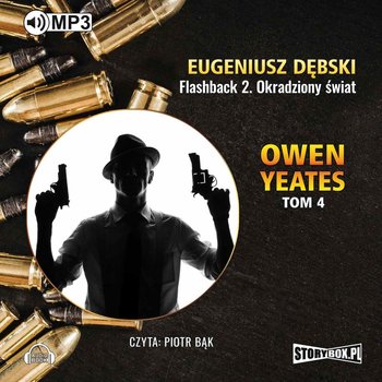 Flashback 2. Okradziony świat. Detektyw Owen Yeates. Tom 4 - Dębski Eugeniusz