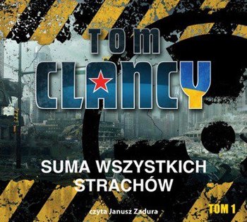 Suma wszystkich strachów. Tom 1 - Clancy Tom