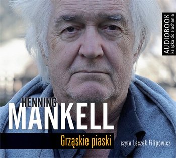 Grząskie piaski - Mankell Henning