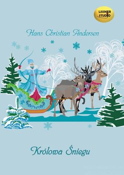 Królowa śniegu - Andersen Hans Christian