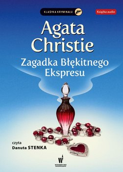 Zagadka błękitnego ekspressu. Herkules Poirot. Tom 6 - Christie Agatha