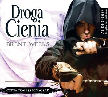 Nocny Anioł. Tom 1. Droga cienia - Weeks Brent