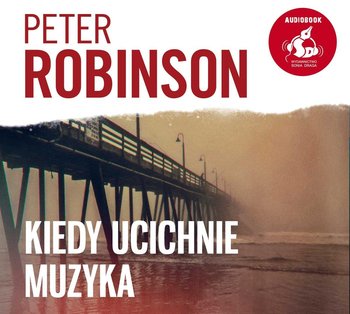 Kiedy ucichnie muzyka - Robinson Peter
