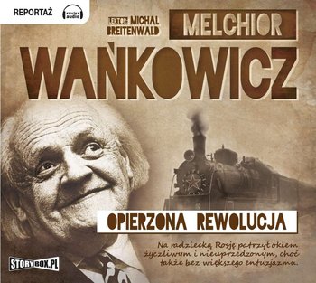 Opierzona rewolucja - Wańkowicz Melchior