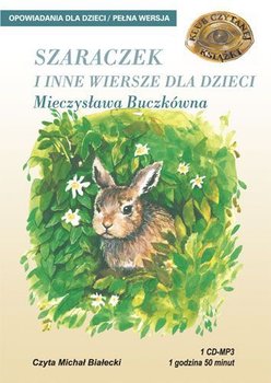Szaraczek i inne wiersze dla dzieci - Buczkówna Mieczysława