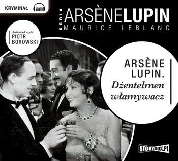 Arsene Lupin dżentelmen włamywacz - Leblanc Maurice