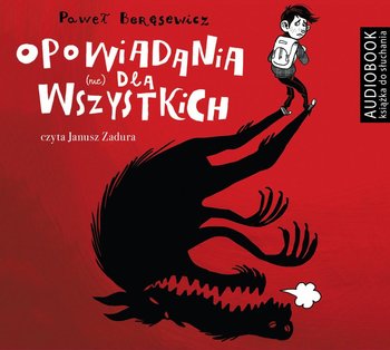 Opowiadania (nie) dla wszystkich - Beręsewicz Paweł